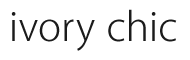ivory chic